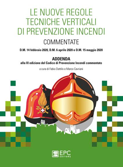 Le nuove regole tecniche verticali di prevenzione incendi commentate - copertina
