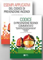 Kit Codice di prevenzione incendi commentato-Esempi applicativi del Codice di prevenzione incendi. Nuova ediz.
