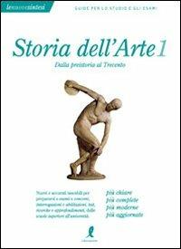 Storia dell'arte. Vol. 1: Dalla preistoria al Trecento. - Lisa Barbagli - copertina