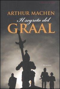 Il segreto del Graal - Arthur Machen - copertina