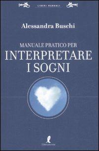 Manuale pratico per interpretare i sogni - Alessandra Buschi - copertina