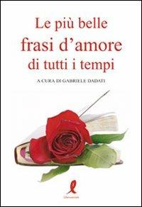 Le più belle frasi d'amore di tutti i tempi - copertina