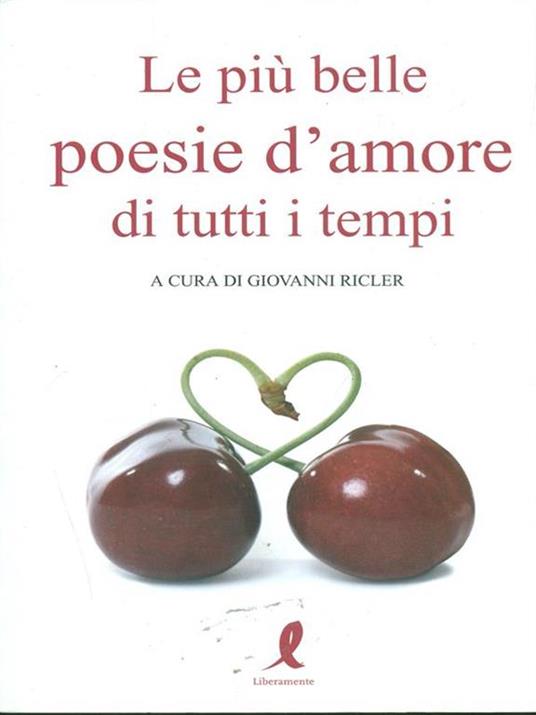 Le più belle poesie d'amore di tutti i tempi - Giovanni Ricler - 3