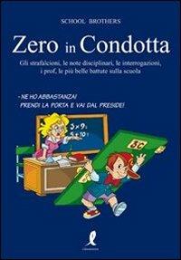 Zero in condotta. Le più belle battute sulla scuola - Marta X,Piero Y - copertina