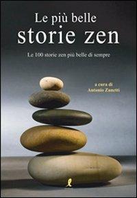 Le più belle storie zen - Antonio Zanetti - 2