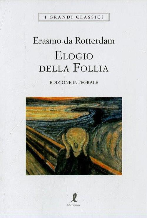 Elogio della follia. Ediz. integrale - Erasmo da Rotterdam - copertina