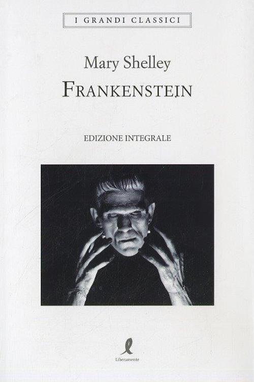 Frankenstein. Ediz. integrale - Mary Shelley - 2
