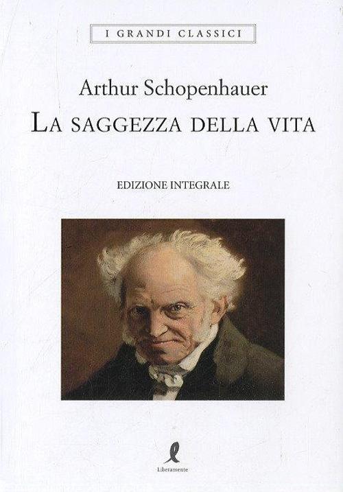 La saggezza della vita. Ediz. integrale - Arthur Schopenhauer - 3