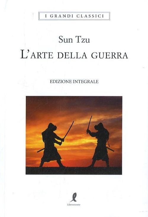L'arte della guerra. Ediz. integrale - Tzu Sun - copertina
