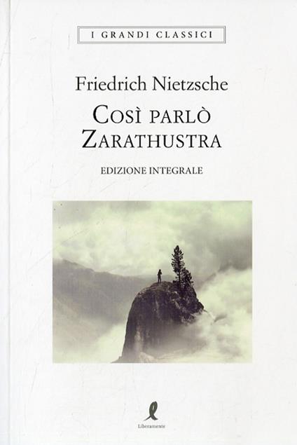 Cosi parlò Zarathustra di Friedrich Nietzsche: descrizione dell