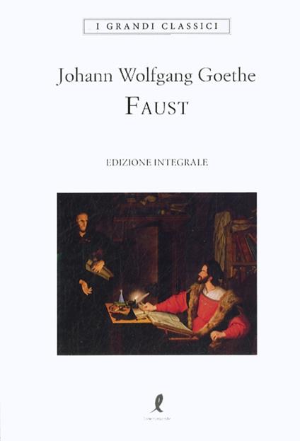 Faust. Ediz. integrale - Johann Wolfgang Goethe - copertina