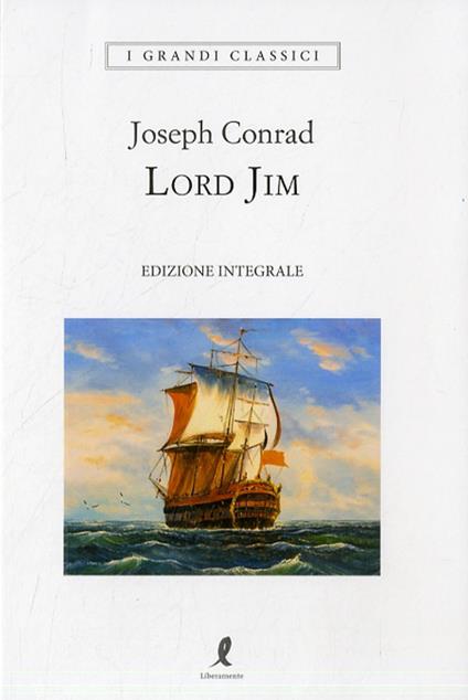 Lord Jim. Ediz. integrale - Joseph Conrad - copertina