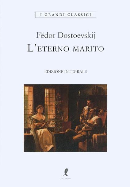 L'eterno marito - Fëdor Dostoevskij - copertina
