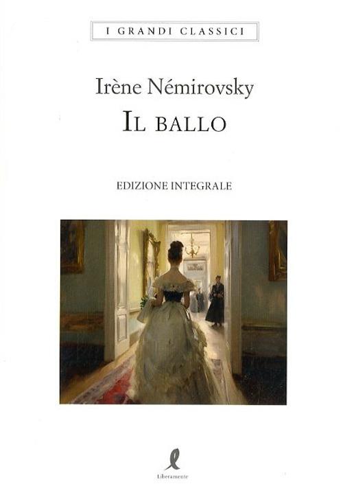 Il ballo. Ediz. integrale - Irène Némirovsky - copertina