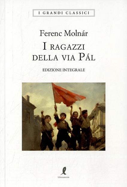 I ragazzi della via Pál - Ferenc Molnár - copertina