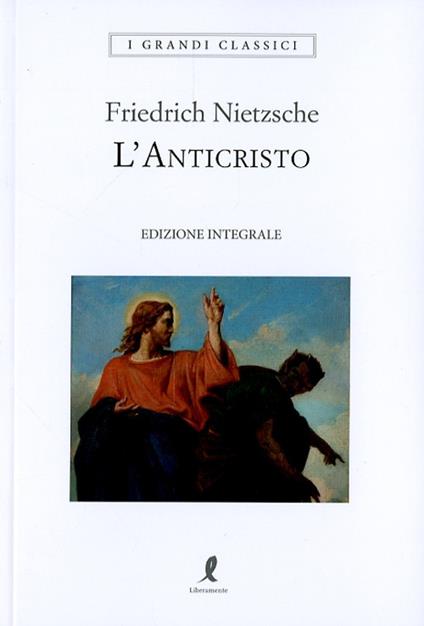 L'anticristo. Ediz. integrale - Friedrich Nietzsche - copertina