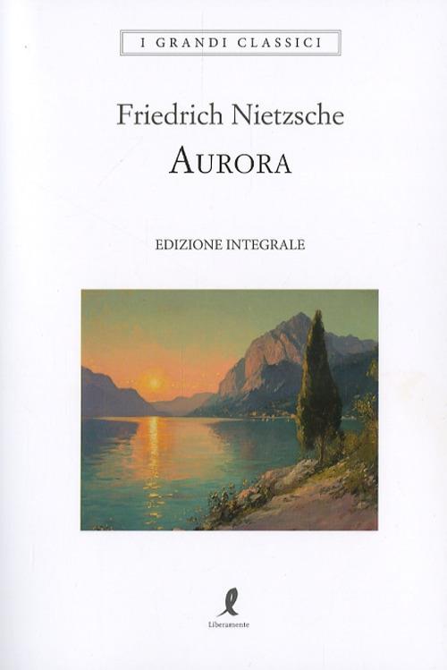 Aurora. Pensieri sui pregiudizi morali - Friedrich Nietzsche - copertina