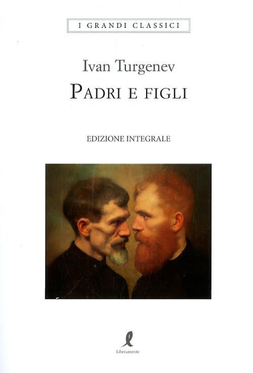 Padri e figli. Ediz. integrale - Ivan Turgenev - copertina