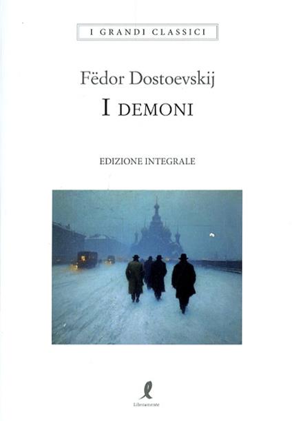 I demoni. Ediz. integrale - Fëdor Dostoevskij - copertina