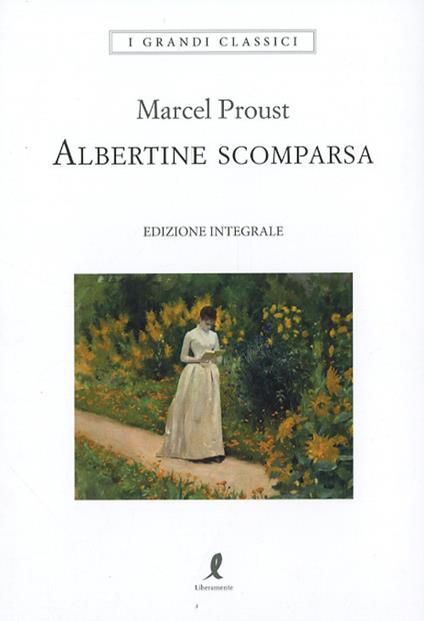 Albertine scomparsa. Ediz. integrale - Marcel Proust - copertina