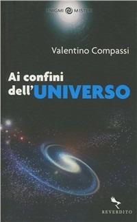 Ai confini dell'universo - Valentino Compassi - copertina