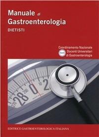 Manuale di gastroenterologia. Dietisti - copertina