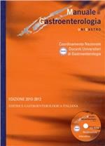 Manuale di gastroenterologia unigastro. Ediz. 2010-2012. Con CD-ROM