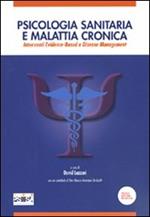 Psicologia sanitaria e malattia cronica. Interventi Evidence-Based e Disease Management