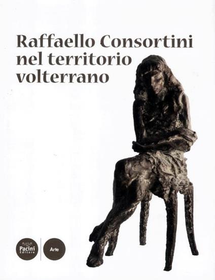 Raffaello Consortini nel territorio volterrano - copertina