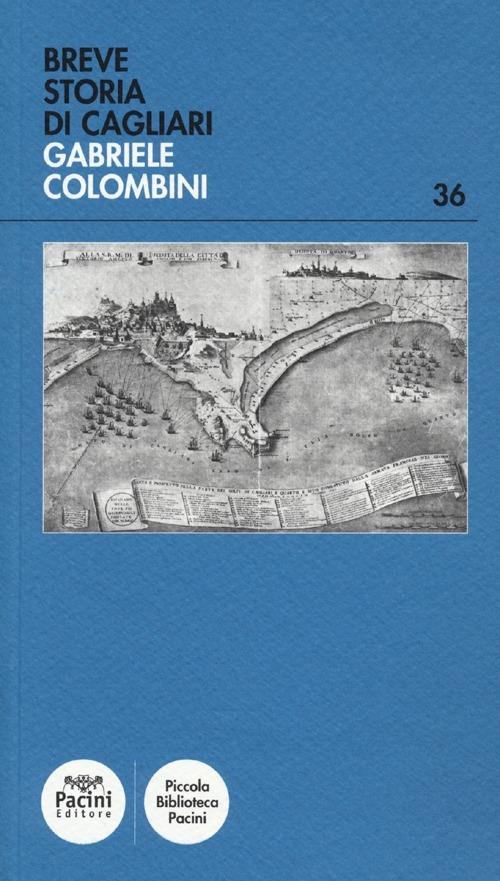 Breve storia di Cagliari - Gabriele Colombini - copertina