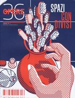 Opere. Rivista toscana di architettura. Vol. 36: Spazi condivisi.