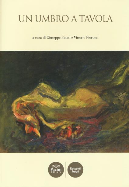 Un umbro a tavola - Giuseppe Fatati,Vittorio Fiorucci - copertina