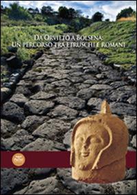 Da Orvieto a Bolsena. Un percorso tra Etruschi e Romani - copertina