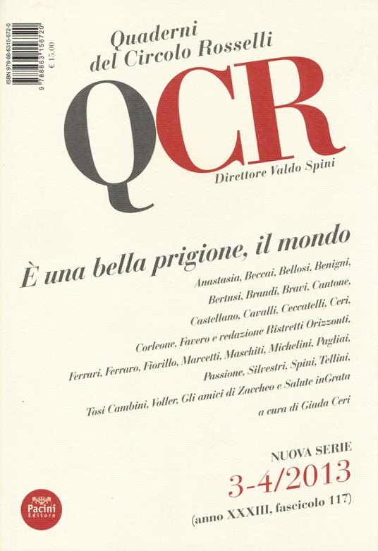 QCR. Quaderni del Circolo Fratelli Rosselli (2013) vol. 3-4: È una bella prigione il mondo - copertina