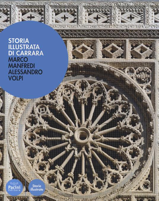 Storia illustrata di Carrara. Ediz. a colori - Alessandro Volpi,Marco Manfredi - copertina