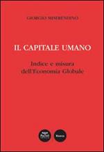 Il capitale umano. Indice e misura dell'economia globale