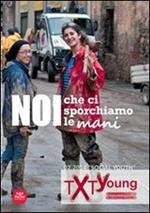 Txt. Creatività e innovazione per il territorio toscano (2013). Ediz. italiana e inglese. Vol. 12: Sentieri, piste e autopiste.