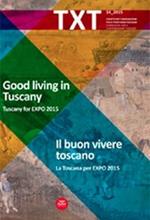 Txt. Creatività e innovazione per il territorio toscano. Supplemento. Vol. 14: Il buon vivere toscano.