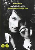 Love and emotion. Una storia di Willy DeVille