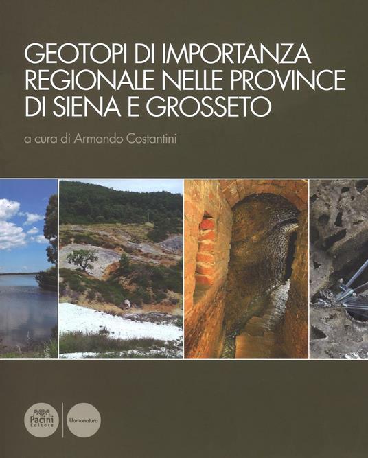 Geotopi di importanza regionale nelle province di Siena e Grosseto - copertina