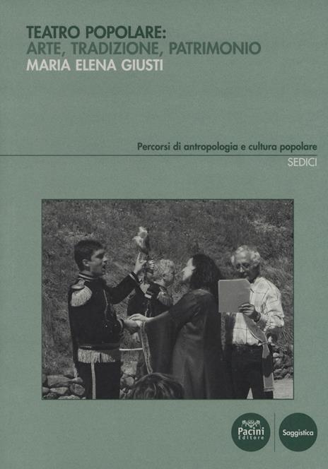 Teatro popolare: arte, tradizione, patrimonio - Maria Elena Giusti - copertina