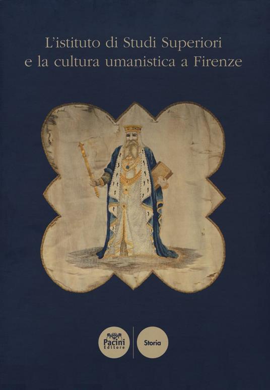 L'istituto di Studi Superiori e la cultura umanistica a Firenze - copertina