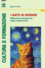 I gatti di Weiner. Riflessioni sistemiche sulla complessità