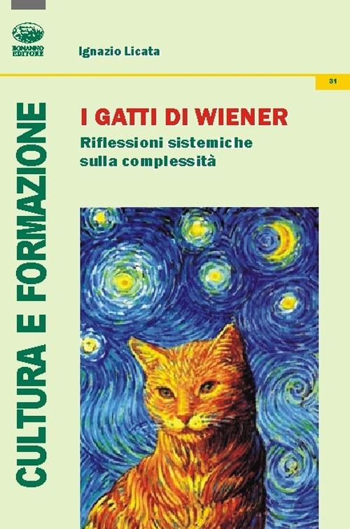 I gatti di Weiner. Riflessioni sistemiche sulla complessità - Ignazio Licata - copertina