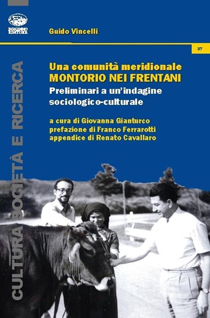 Una comunità meridionale. Montorio nei Frentani. Preliminari a un'indagine sociologico-culturale - Guido Vincelli - copertina