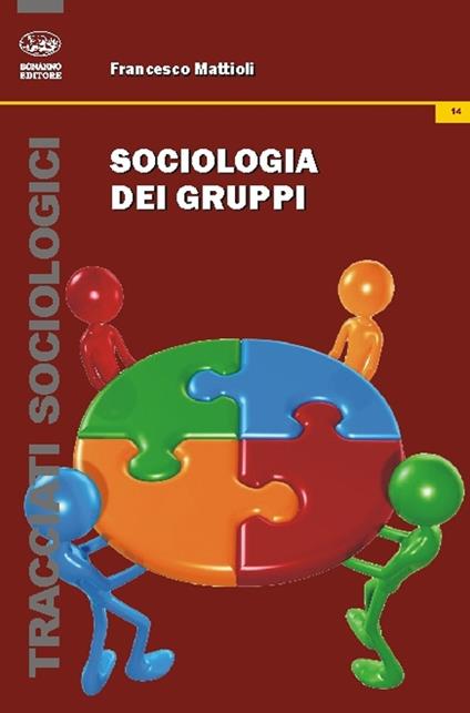 Sociologia dei gruppi - Francesco Mattioli - copertina