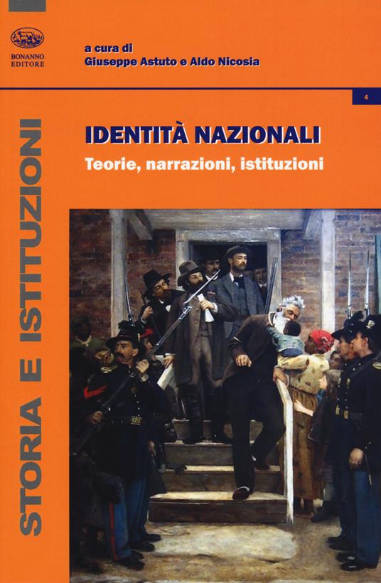 Identità nazionali. Teorie, narrazioni, istituzioni - copertina