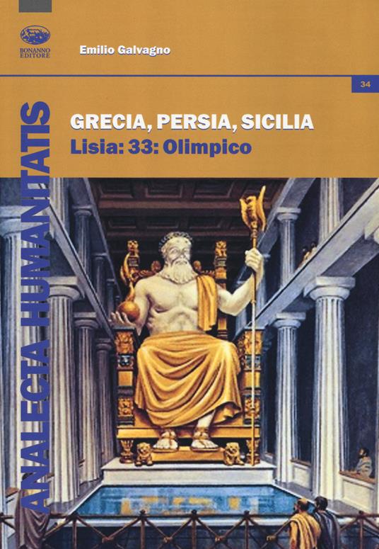 Grecia, Persia, Sicilia. Lisia 33: Olimpico - Emilio Galvagno - copertina