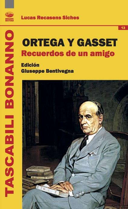 Ortega y Gasset. Recuerdos de un amigo - Luis Recasens Siches - copertina