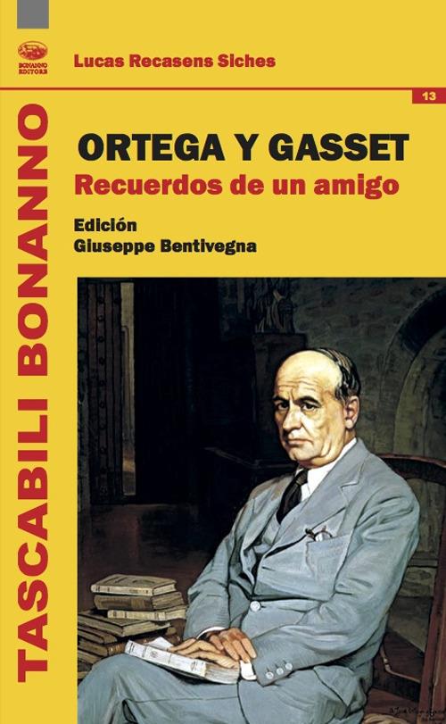 Ortega y Gasset. Recuerdos de un amigo - Luis Recasens Siches - copertina